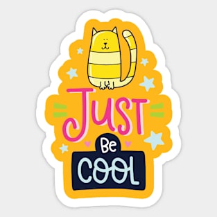 Be Cool Sticker